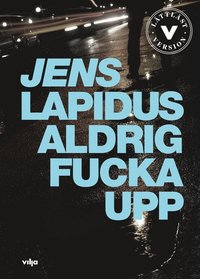 bokomslag Aldrig fucka upp (lättläst) (bok + CD)