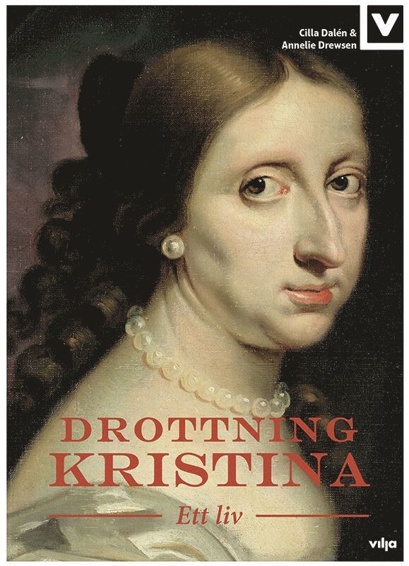 Drottning Kristina : ett liv 1