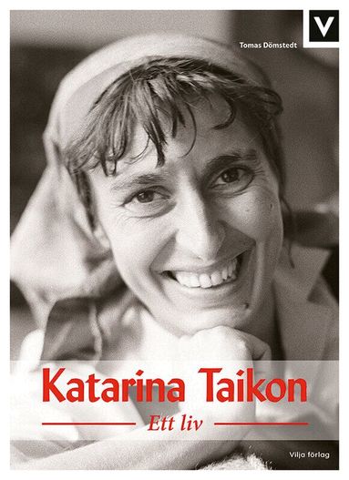 Tomas Dömstedt - Katarina Taikon : ett liv, Inbunden