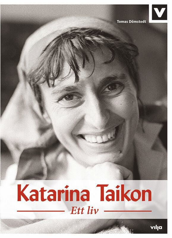 Katarina Taikon : ett liv 1