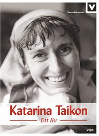 bokomslag Katarina Taikon : ett liv (bok + CD)