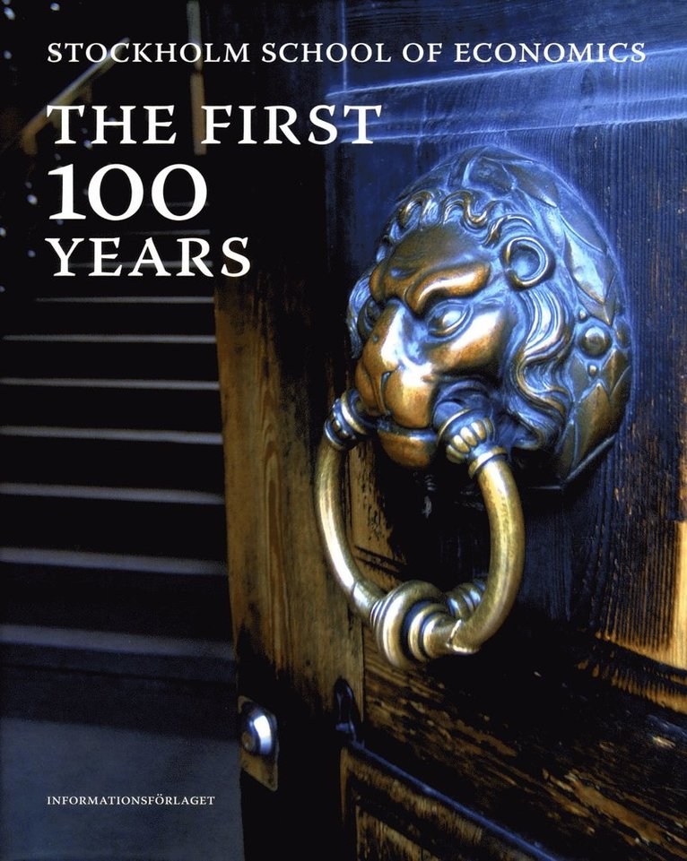 Stockholm school of economics : the first 100 years 1