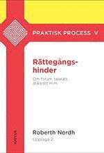 Roberth Nordh - Rättegångshinder : om forum, talerätt, åtalsrätt m.m., Häftad