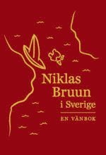 bokomslag Niklas Bruun i Sverige : en vänbok