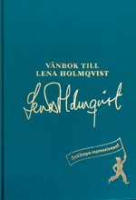 bokomslag Vänbok till Lena Holmqvist