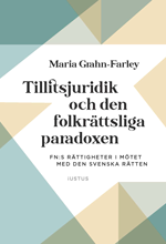 bokomslag Tillitsjuridik och den folkrättsliga paradoxen : FN:s rättigheter i mötet med den svenska rätten