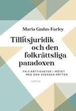 Tillitsjuridik och den folkrättsliga paradoxen : FN:s rättigheter i mötet med den svenska rätten 1