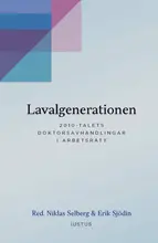 Lavalgenerationen : 2010-talets doktorsavhandlingar i arbetsrätt