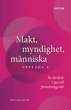 bokomslag Makt, myndighet, människa : en lärobok i speciell förvaltningsrätt