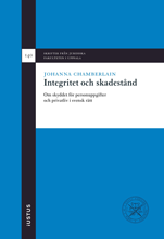 bokomslag Integritet och skadestånd : om skyddet för personuppgifter och privatliv i svensk rätt