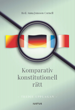 Thomas Bull, Iain Cameron, Anna Jonsson Cornell, Åsa Elmerot, Jaakko Husa, Anna-Sara Lind, Allan Rosas, Mona Samadi, Per Sevastik, Fredrik Sterzel, Olof Wilske - Komparativ konstitutionell rätt, Häftad