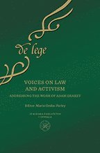 Juridiska fakulteten i Uppsala - Voices on law and activism : addressing the work of Adam Gearey, Inbunden