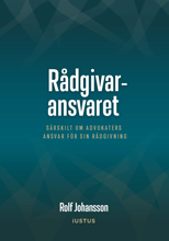 bokomslag Rådgivaransvaret : särskilt om advokaters ansvar för sin rådgivning