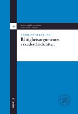 Karolina Stenlund - Rättighetsargumentet i skadeståndsrätten, Inbunden
