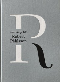 bokomslag Festskrift till Robert Påhlsson