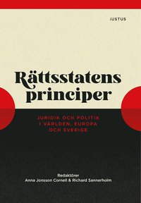 bokomslag Rättsstatens principer : juridik och politik i världen, Europa och Sverige