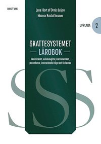 bokomslag Skattesystemet lärobok : inkomstskatt, sociala avgifter, mervärdesskatt, punktskatter, internationella frågor och förfarande