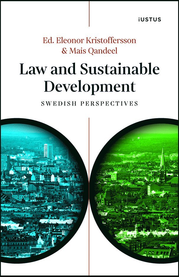 Law and sustainable development : Swedish perspectives, Häftad