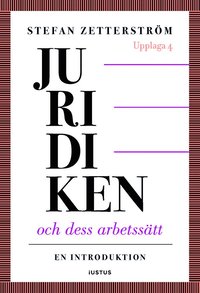 bokomslag Juridiken och dess arbetssätt : en introduktion