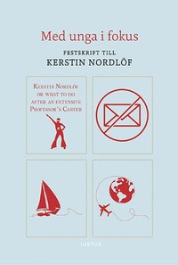bokomslag Med unga i fokus : festskrift till Kerstin Nordlöf