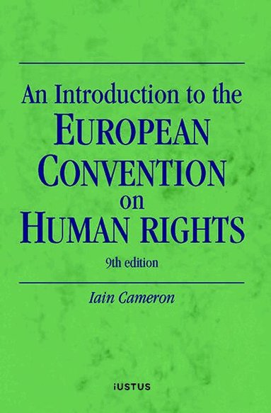 Iain Cameron - An introduction to the European convention on human rights, Häftad