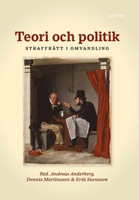 bokomslag Teori och politik : straffrätt i omvandling
