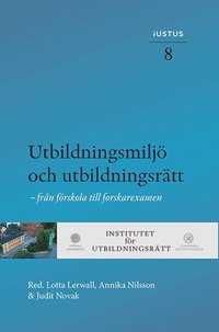 bokomslag Utbildningsmiljö och utbildningsrätt : från förskola till forskarexamen