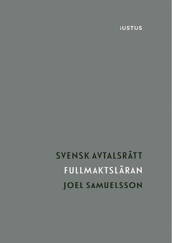 Joel Samuelsson - Fullmaktsläran, Häftad