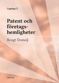 bokomslag Patent och företagshemligheter