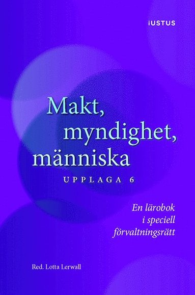 bokomslag Makt, myndighet, människa : en lärobok i speciell förvaltningsrätt