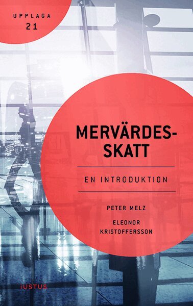 Peter Melz, Eleonor Kristoffersson - Mervärdesskatt : en introduktion, Häftad