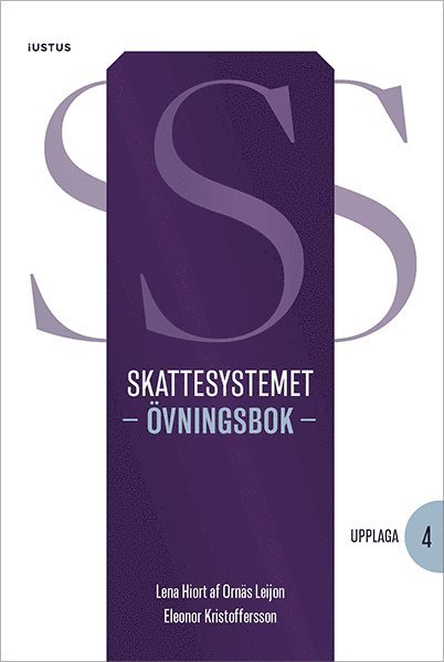 Lena Hiort af Ornäs Leijon, Eleonor Kristoffersson - Skattesystemet : övningsbok, Häftad