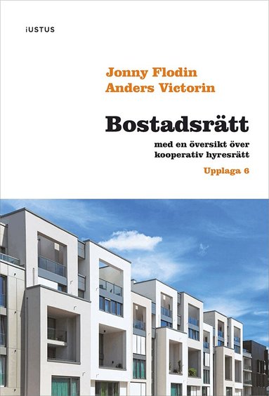 Anders Victorin, Jonny Flodin - Bostadsrätt : med en översikt över kooperativ hyresrätt, Häftad