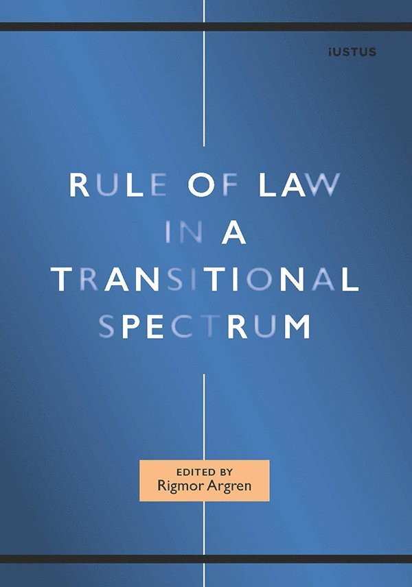 Rule of Law in a Transitional Spectrum 1