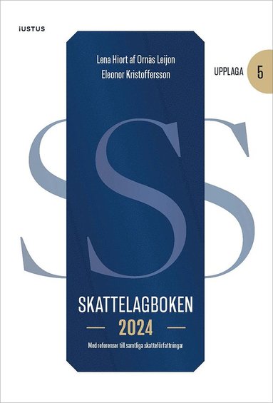 bokomslag Skattelagboken 2024 : med referenser till samtliga skatteförfattningar