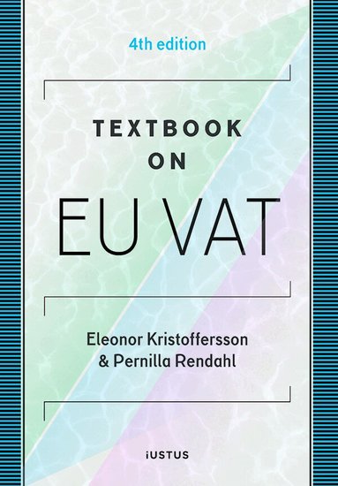 Eleonor Kristoffersson, Pernilla Rendahl - Textbook on EU VAT, Häftad