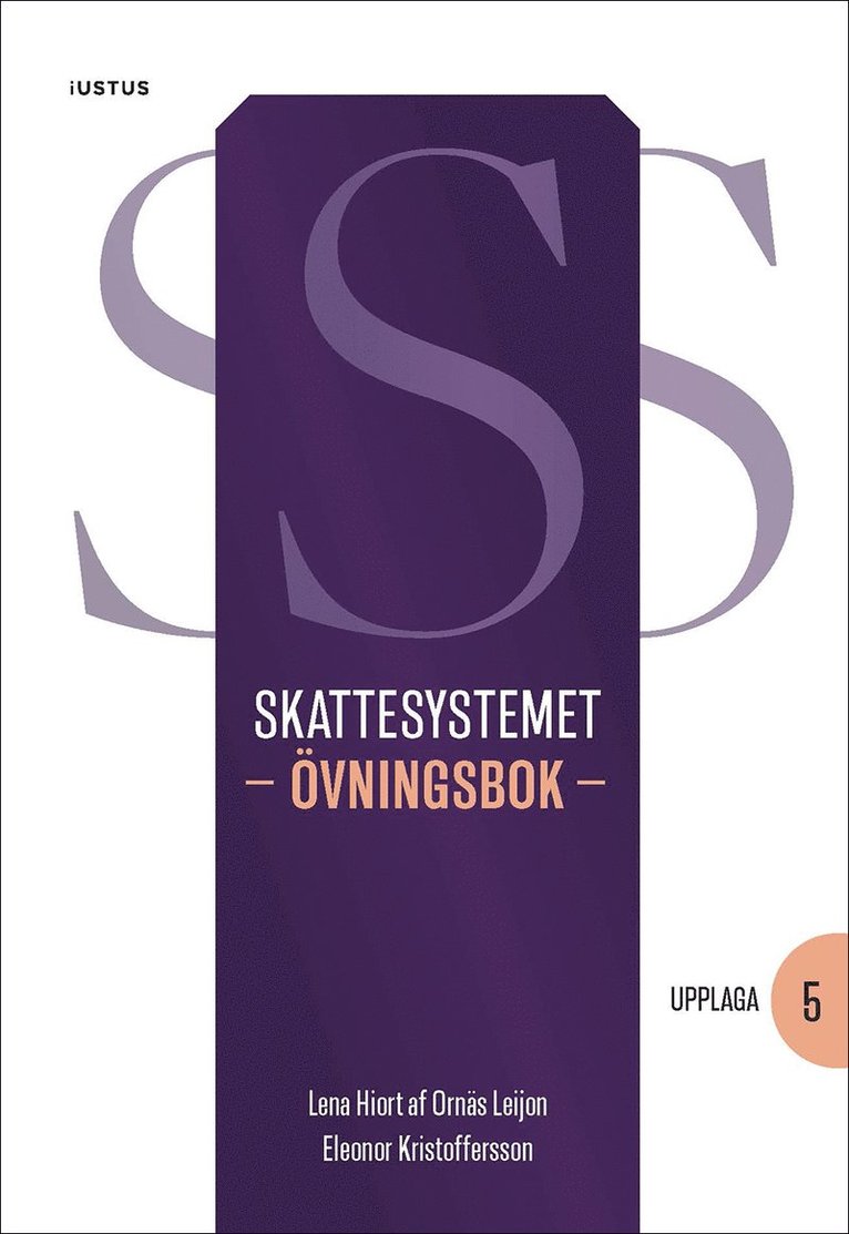 Lena Hiort af Ornäs Leijon, Eleonor Kristoffersson - Skattesystemet : övningsbok, Häftad