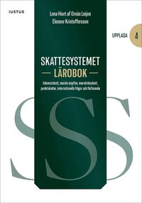 bokomslag Skattesystemet lärobok : inkomstskatt, sociala avgifter, mervärdesskatt, punktskatter, internationella frågor och förfarande