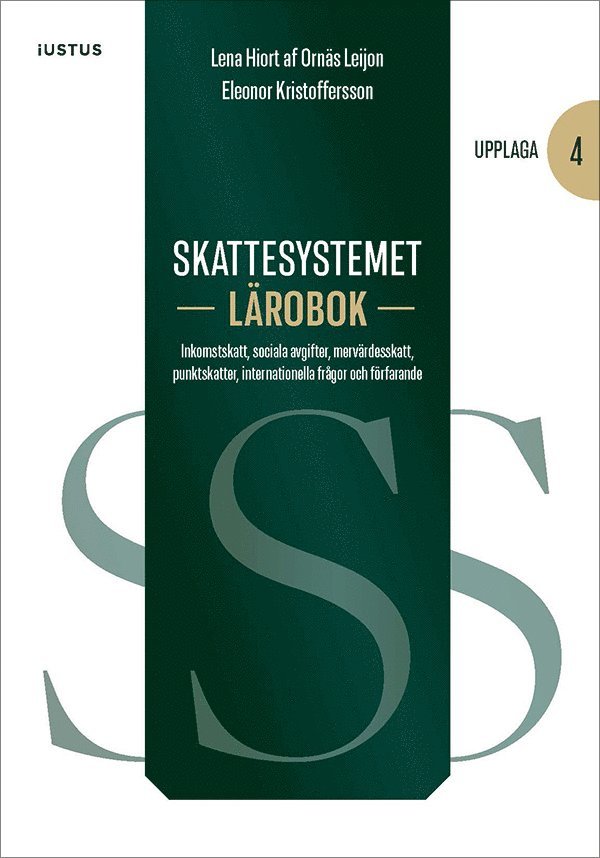 Skattesystemet lärobok : inkomstskatt, sociala avgifter, mervärdesskatt, punktskatter, internationella frågor och förfarande 1