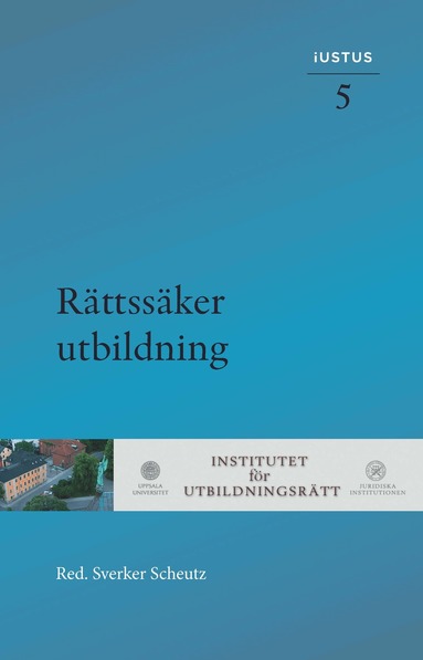 Sverker Scheutz, Hedvig Bernitz, Susanne Fransson, Torbjörn Ingvarsson, Anders Ivarsson Westerberg, Lotta Lerwall, Lena Marcusson, David Ryffé, Gustaf Wall - Rättssäker utbildning, Häftad