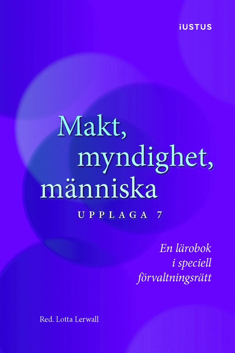Makt, myndighet, människa : en lärobok i speciell förvaltningsrätt
