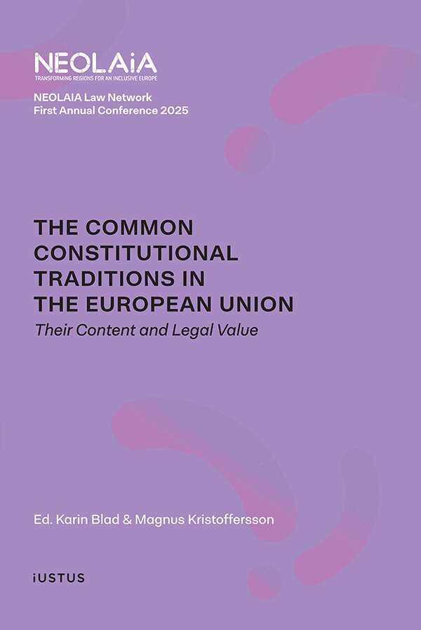 Magnus Kristoffersson - The common constitutional traditions in the European Union : their content and legal value, Häftad