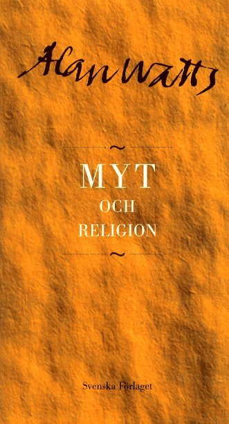 Alan Watts - Myt och religion, Inbunden