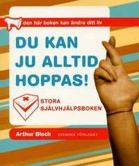 bokomslag Du kan ju alltid hoppas! - Stora självhjälpsboken