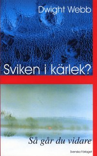 bokomslag Sviken i kärlek? : Så går du vidare