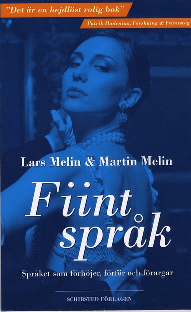 Lars Melin, Martin Melin - Fiint språk : språket som förhöjer, förför och förargar, Pocket