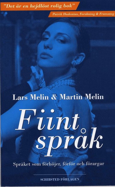 bokomslag Fiint språk : språket som förhöjer, förför och förargar