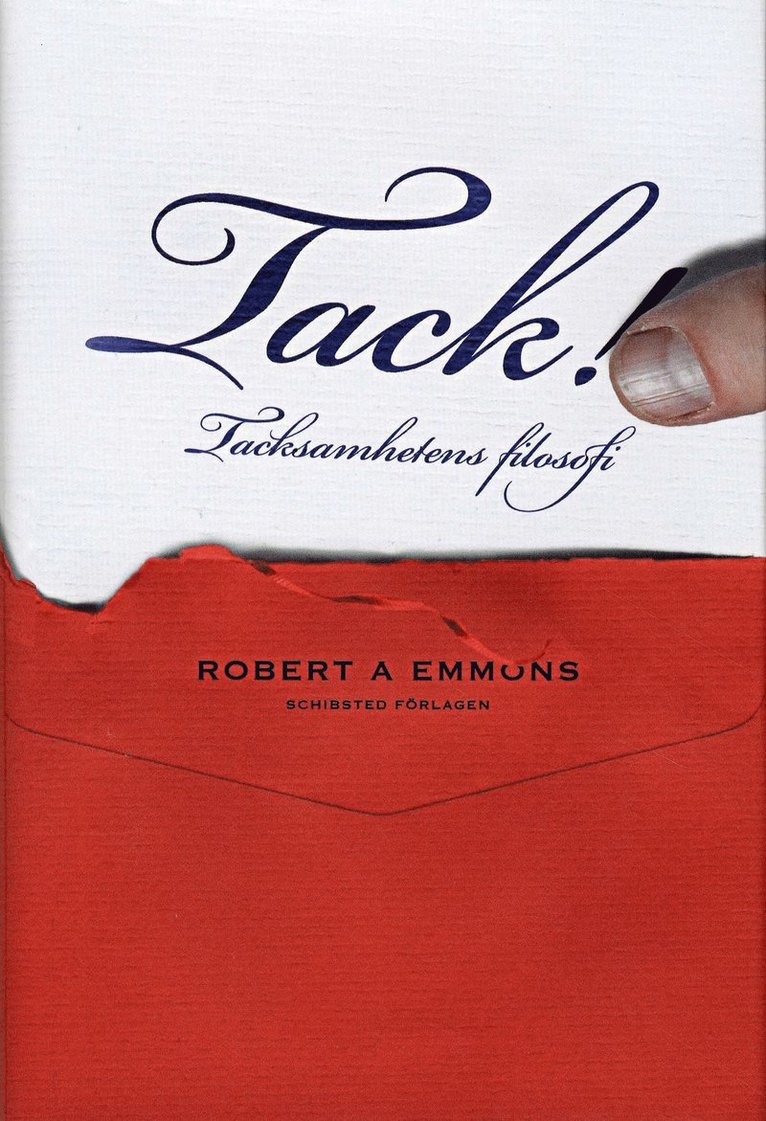 Robert A. Emmons - Tack! : tacksamhetens filosofi, Inbunden