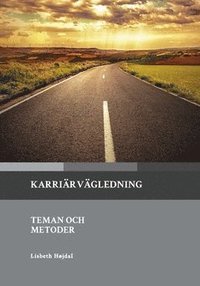 bokomslag Karriärvägledning : Teman och metoder