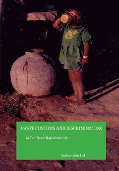 bokomslag Caste customs and discrimination in Tan Dan's Rajasthan 1981